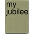 My Jubilee