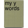 My y Words by Sharon Coan