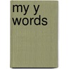 My y Words by Sharon Coan