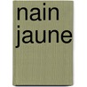 Nain Jaune by Pascal Jardin