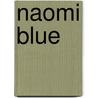 Naomi Blue door Jody G. Russell