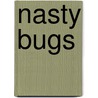 Nasty Bugs by Lee Bennett Hopkins