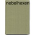 Nebelhexen