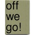 Off We Go!