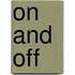 On and Off