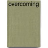 Overcoming by Steve Mays