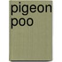 Pigeon Poo