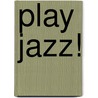 Play Jazz! door Giorgi Makhoshvili