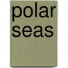 Polar Seas door Jinny Johnson