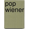 Pop Wiener door Joanne Bock