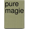 Pure Magie door Heike Howirk-Gottschalk