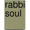 Rabbi Soul by Ron L. Rollins