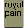 Royal Pain by Yamila Abraham