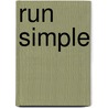 Run Simple by Duncan Larkin