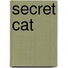 Secret Cat door Angela Rixon