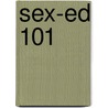 Sex-Ed 101 door Enrique Villagran