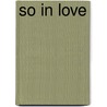 So In Love door Karen Ranney