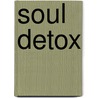 Soul Detox door Craig Groeschel