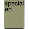 Special Ed by Dennis J. Bernstein