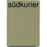 Südkurier door Antoine de Saint-Exup�ry