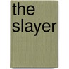 The Slayer door Theresa Meyers