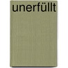 Unerfüllt by Malwida Freiin Von Meysenbug