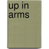 Up in Arms door Raenette Taljaard