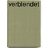 Verblendet