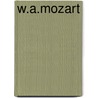 W.A.Mozart door Amadeus Mozart Wolfgang
