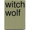 Witch Wolf door Winter Pennington