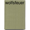 Wolfsfeuer door Lori Handeland