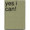 Yes I Can! door Kathleen M. Muldoon