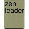 Zen Leader door Ginny Whitelaw