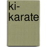 ki- Karate by Petra Schmidt