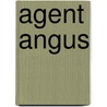 Agent Angus door K.L. Denman