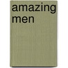Amazing Men by Joyce Tenneson