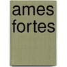 Ames Fortes door Jean Giono