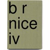 B R Nice Iv door Adam Cornelius Bert