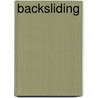 Backsliding by Alfred R. Mele