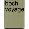 Bech Voyage by John Updike