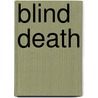 Blind Death door Sam Napier
