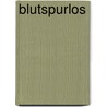 Blutspurlos door André Blum