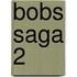 Bobs Saga 2