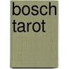 Bosch Tarot door Atanas Atanassov