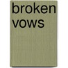 Broken Vows door Karma Loves