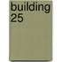 Building 25