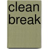Clean Break by Val MacDermid
