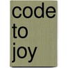 Code To Joy by Peter Lambrou