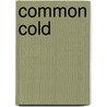 Common Cold door Frederic P. Miller