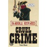 Cruel Crime door Terry Dreary